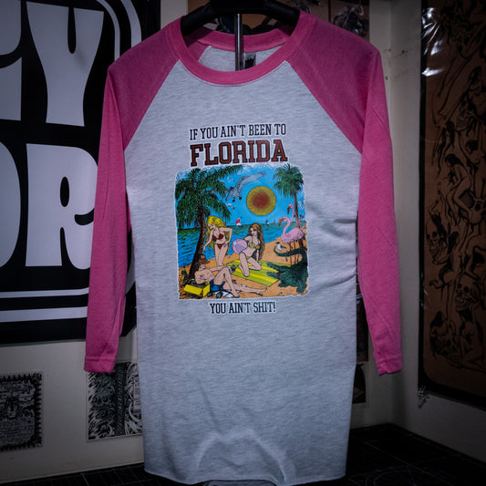 M 1980 If you Ain't been to Florida You Ain't Shit Raglan